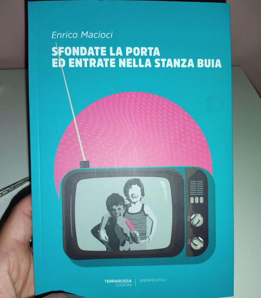 Book review | E. Macioci: «Sfondate la porta ed entrate nella stanza buia»